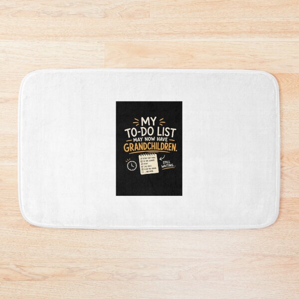 Item preview, MY TO-DO LIST MAY NOW HAVE GRANDCHILDREN. designed and sold by Anetta86.