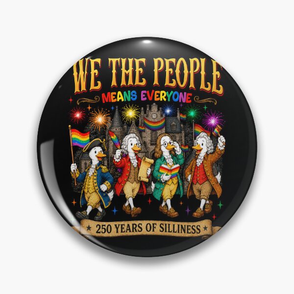 Item preview, We The People Means Everyone 250 Years of Silliness LGBTQ designed and sold by Patchina.
