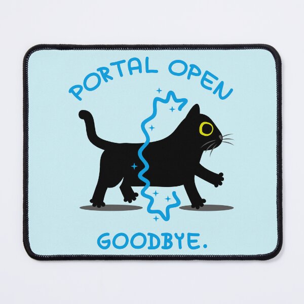 Item preview, Portal Open Goodybe Cat designed and sold by fishdesigns.