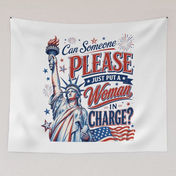 Item preview, Can Someone Please Just Put A Woman in Charge Funny designed and sold by elongatedjazz.