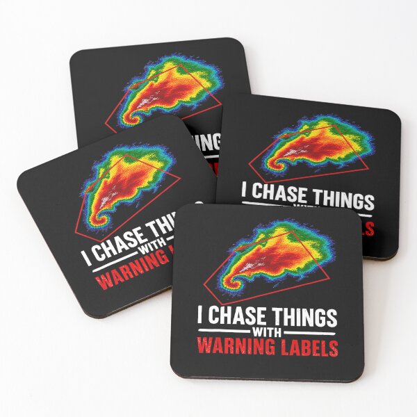 Item preview, I Chase Things With Warning Labels Funny Storm Chaser Weather designed and sold by Glow-Paw-Studio.