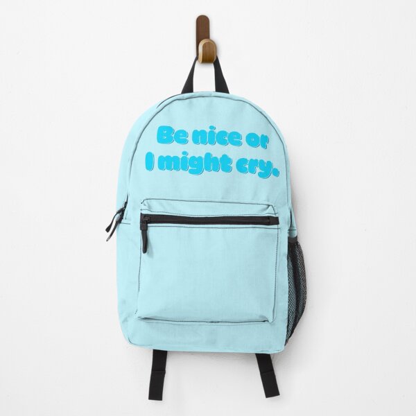 Item preview, Be Nice Or I Might Cry - Sky Blue designed and sold by sillyjess.