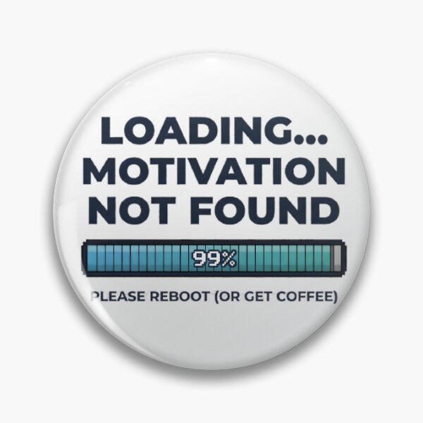 Item preview, Motivation Not Found 99 Percent Loaded Graphic designed and sold by MCV-Designs.