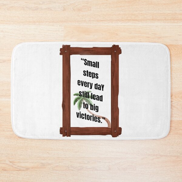 Item preview, “Small steps every day still lead to big victories.” designed and sold by mimibeauty76.