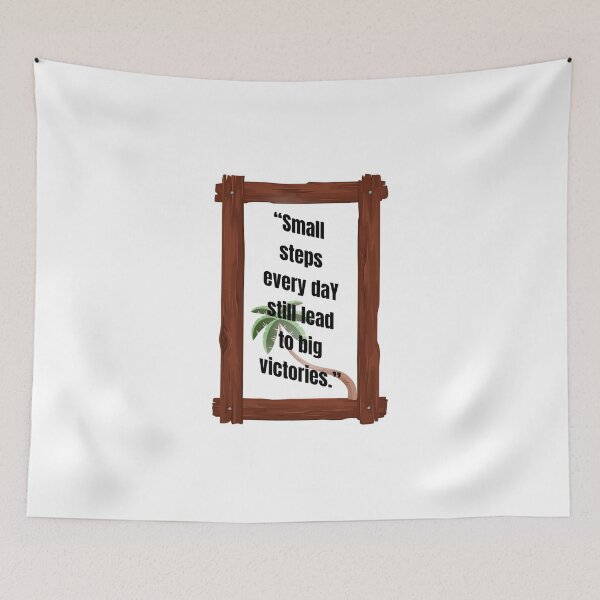 Item preview, “Small steps every day still lead to big victories.” designed and sold by mimibeauty76.
