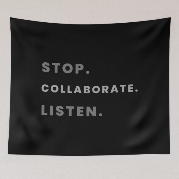 Item preview, Stop. Collaborate. Listen. designed and sold by stephanieortizz.