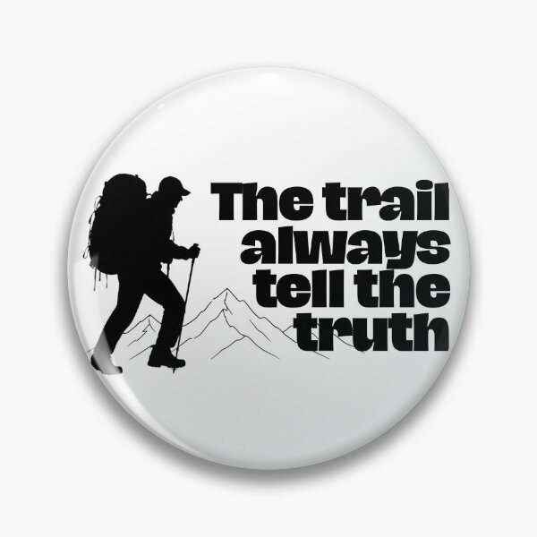 Item preview, The trail always tell the truth designed and sold by RunningWhiskers.