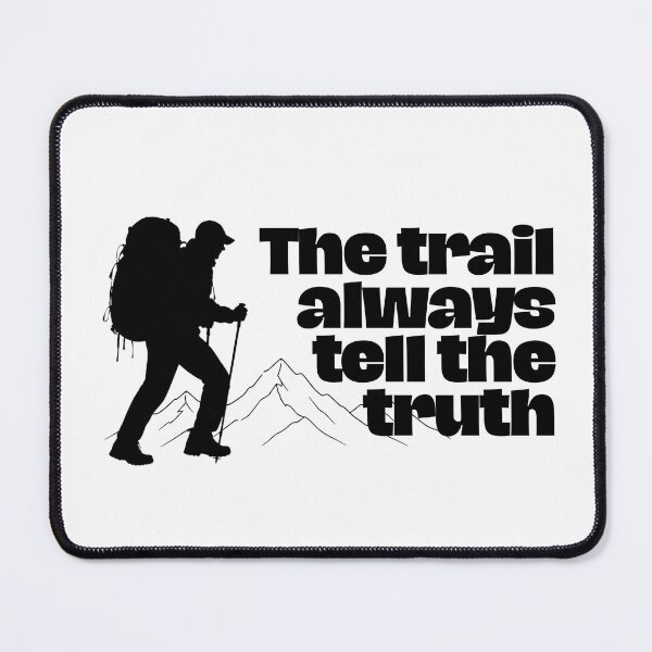 Item preview, The trail always tell the truth designed and sold by RunningWhiskers.