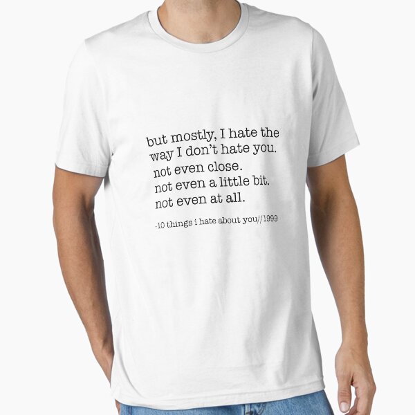 10 Things I Hate About You Essential T-Shirt