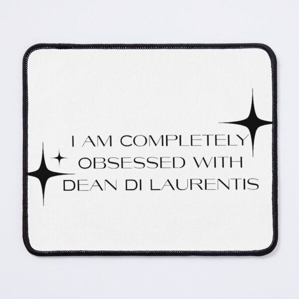 Item preview, I am Completely Obsessed with Dean Di Laurentis designed and sold by Ranasko.