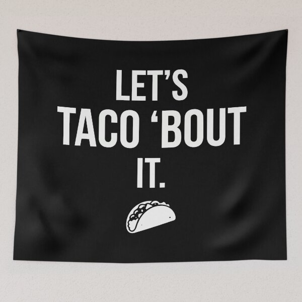 Item preview, Let's Taco 'Bout It designed and sold by Amir Faysal.