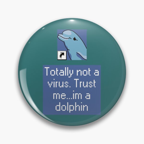 Item preview, Totally not a virus. Trust me... im a dolphin designed and sold by Neo-Artemis.