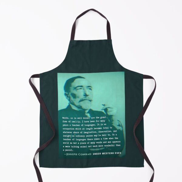 Item preview, Joseph Conrad quote: Words, as is well known, are the great foes of reality. I have been for many years a teacher of languages. designed and sold by artbleed.