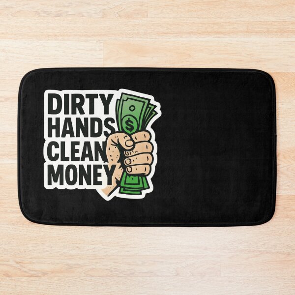 Item preview, Dirty Hands Clean Money designed and sold by ELdante.