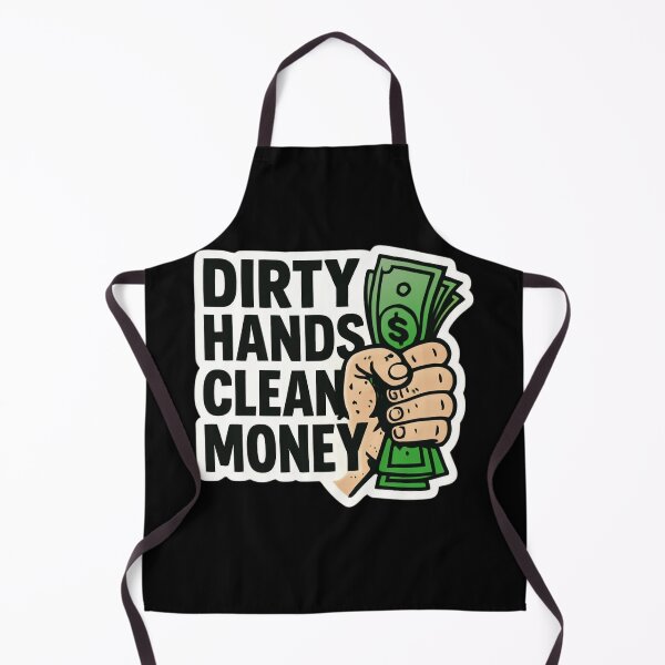 Item preview, Dirty Hands Clean Money designed and sold by ELdante.