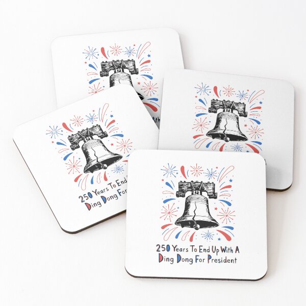Item preview, 250 Years To End Up With A Ding Dong For President Funny Liberty Bell Patriotic designed and sold by b3ida-zl.