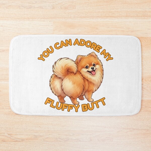Item preview, You Can Adore My Fluffy Butt – Cute Pomeranian Dog Meme designed and sold by DailyStruggleCo.