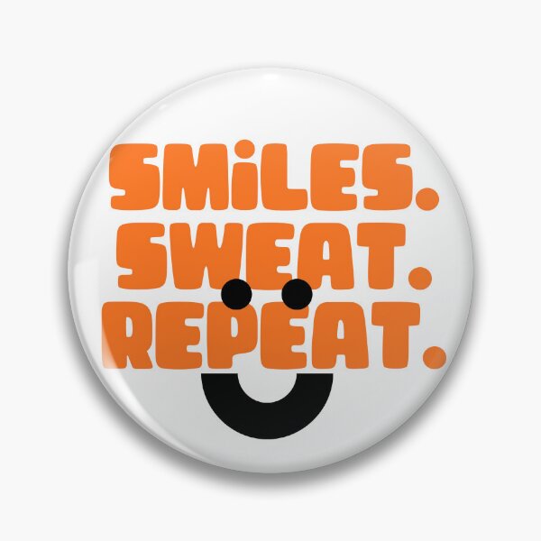 Item preview, Smiles, Sweat, Repeat designed and sold by RunningWhiskers.