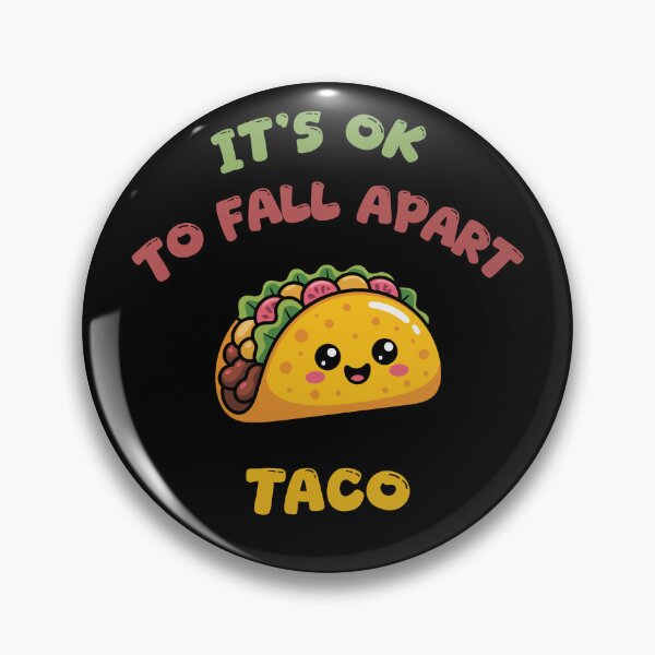 Item preview, It's Ok To Fall Apart Taco Funny Gift For Taco Lovers designed and sold by WearFine.