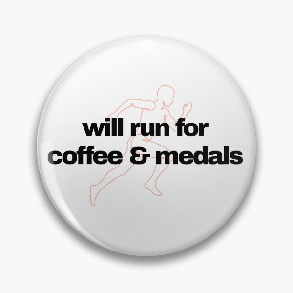 Item preview, Will run for coffee and medals (Running) designed and sold by RunningWhiskers.