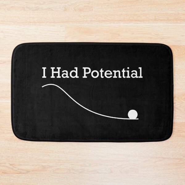 Item preview, Funny Saying I Had Potential designed and sold by khallidaart.