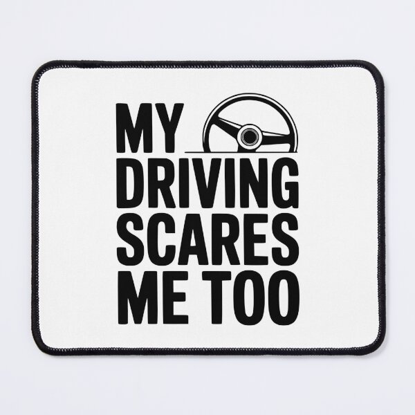 Item preview, My Driving Scares Me Too designed and sold by Frank Ring.