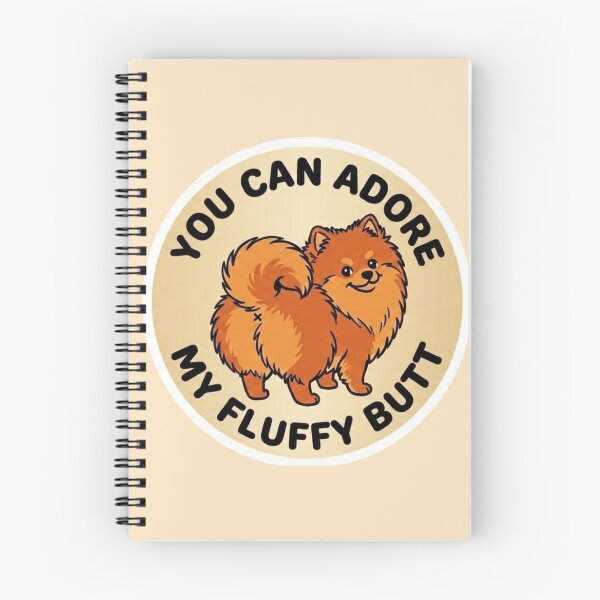 Item preview, You Can Adore My Fluffy Butt – Cute Pomeranian Doodle designed and sold by DailyStruggleCo.