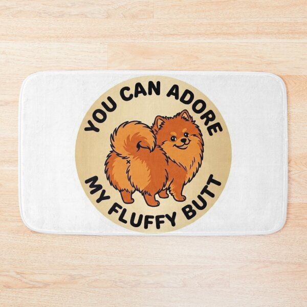 Item preview, You Can Adore My Fluffy Butt – Cute Pomeranian Doodle designed and sold by DailyStruggleCo.