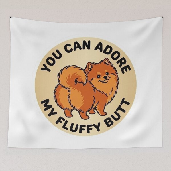 Item preview, You Can Adore My Fluffy Butt – Cute Pomeranian Doodle designed and sold by DailyStruggleCo.
