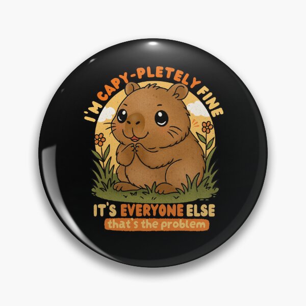 Item preview, I’m Capy-pletely Fine - Funny Sarcastic Capybara designed and sold by Lorena Tiana.