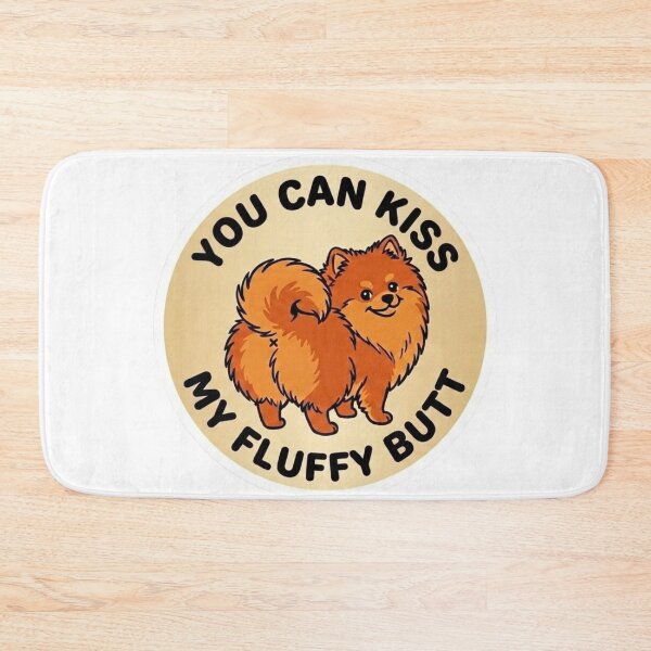 Item preview, You Can Kiss My Fluffy Butt – Cute Pomeranian Doodle designed and sold by DailyStruggleCo.