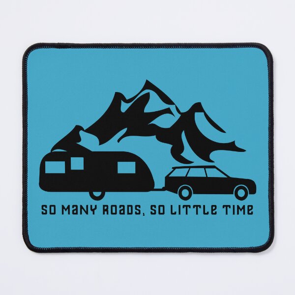 Item preview, So Many Roads So Little Time Caravan Camping Motorhome designed and sold by CreativeTwins.