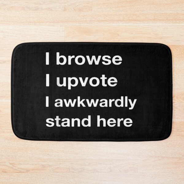 Item preview, Relatable I Browse I Upvote I Awkwardly Stand Here Social Anxiety Meme designed and sold by HarinDonreka.