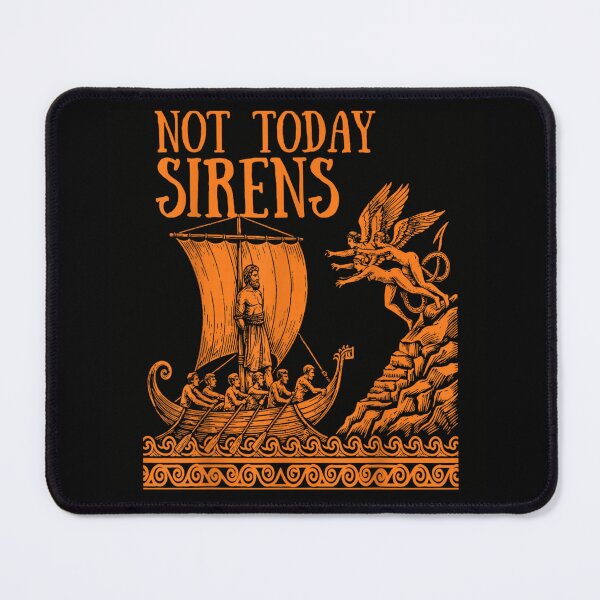 Item preview, Dark Mythological Not Today Sirens Odysseus Tied To Ship Mast Greek Tragedy designed and sold by LittleNhutton.