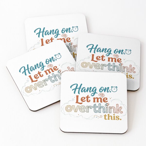 Item preview, Hang on. Let me overthink this. designed and sold by AuraShift.