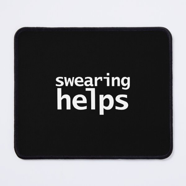 Item preview, Swearing Helps designed and sold by lisarowe47.