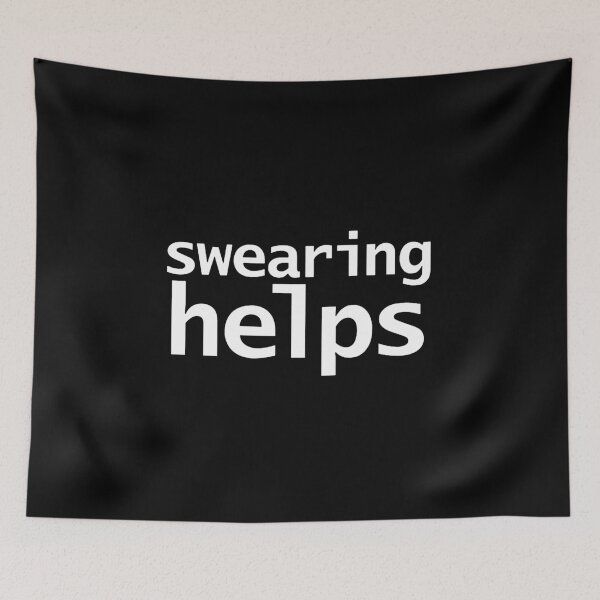 Item preview, Swearing Helps designed and sold by lisarowe47.