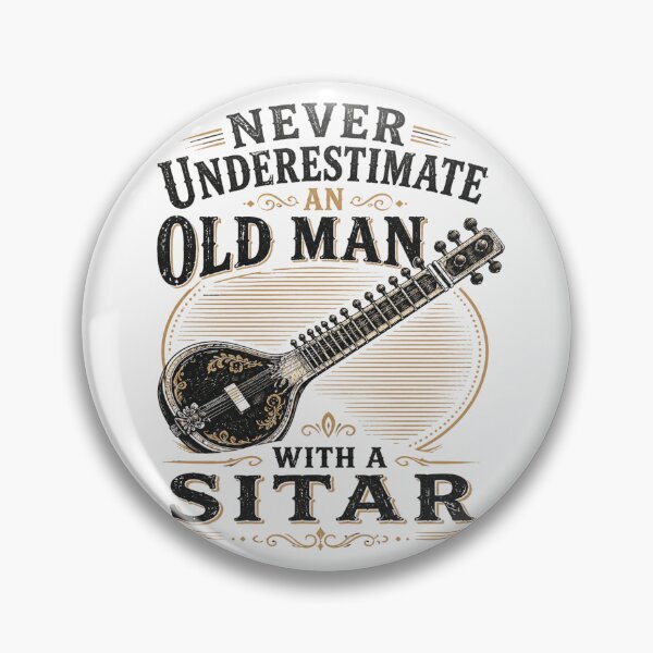 Item preview, Never Underestimate An Old Man With A Sitar | Heritage Sitar Edition designed and sold by AMICO77.