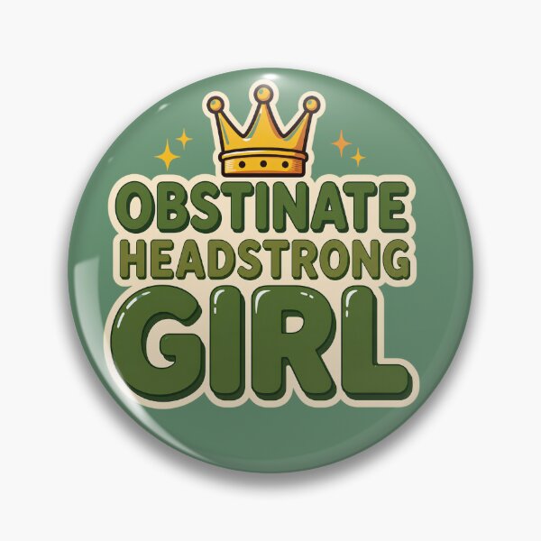 Item preview, Obstinate Headstrong Girl – Pride and Prejudice Inspired Literary Design designed and sold by The Sandy Design Store.