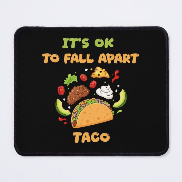 Item preview, It's Ok To Fall Apart Taco Funny Gift For Taco Lovers designed and sold by WearFine.