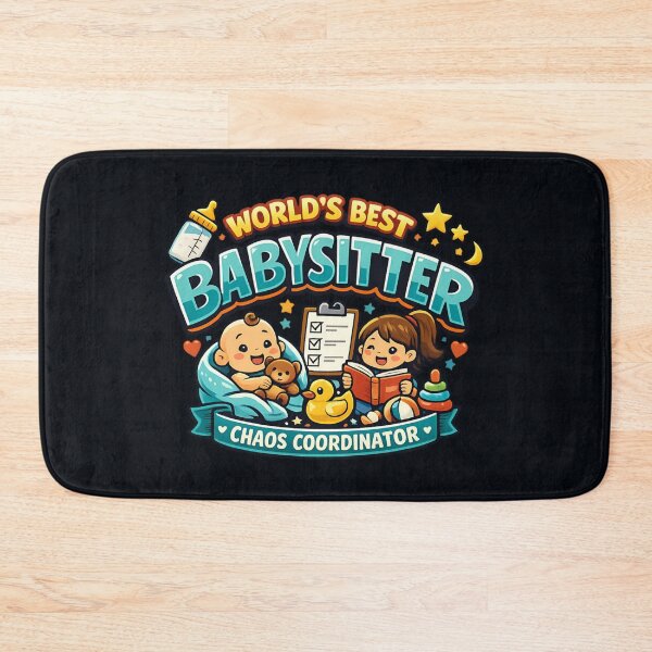 Item preview, World's Best Babysitter - Chaos Coordinator designed and sold by SidTastic .