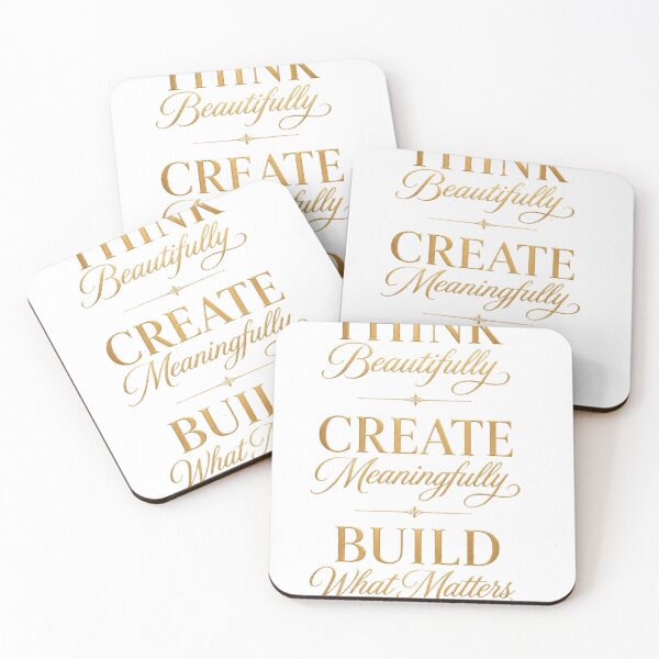 Item preview, Think Beautifully • Create Meaningfully • Build What Matters designed and sold by happiness1000.