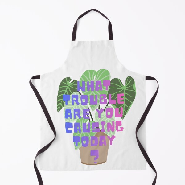 Item preview, What trouble are you causing today? designed and sold by PlantSholic.