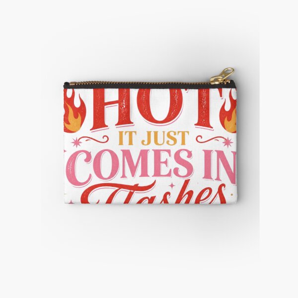 Item preview, Still Hot It Just Comes in Flashes Now Funny Menopause Women T-Shirt designed and sold by Five Reasons Designs.