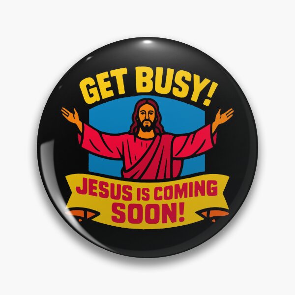Item preview, Get Busy Jesus Is Coming Soon designed and sold by plushism.