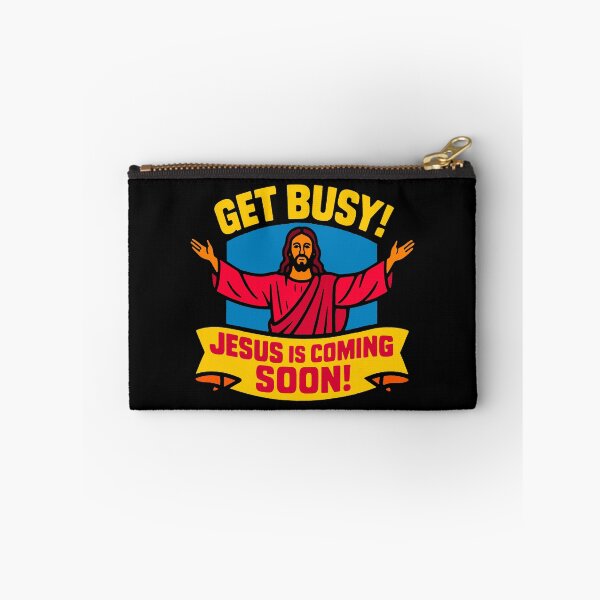 Item preview, Get Busy Jesus Is Coming Soon designed and sold by plushism.