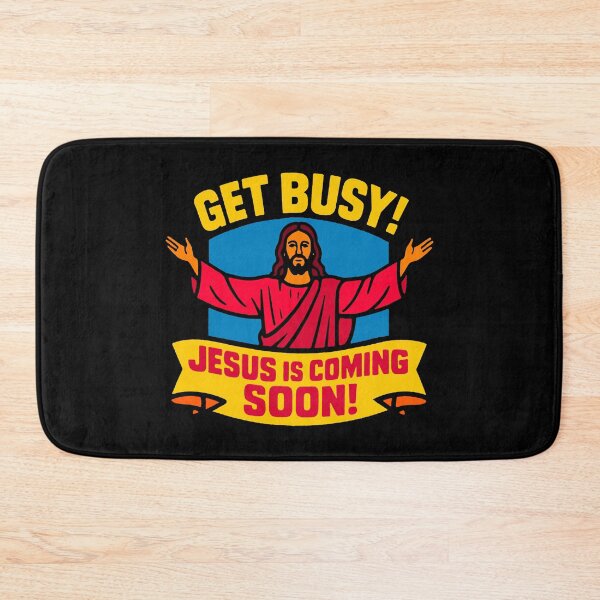 Item preview, Get Busy Jesus Is Coming Soon designed and sold by plushism.