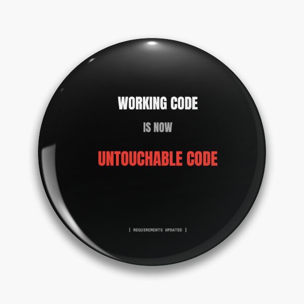 Item preview, Working Code Is Now Untouchable Code Funny Programmer Developer Humor designed and sold by BuggedThreads.