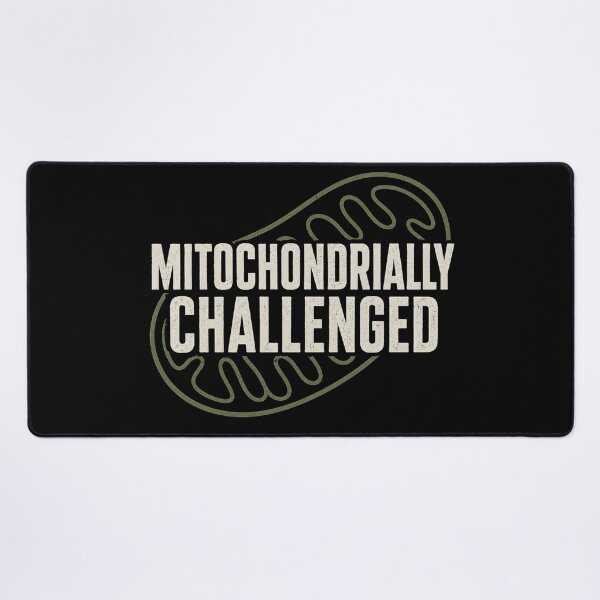 Item preview, Mitochondrially Challenged designed and sold by introVETed.