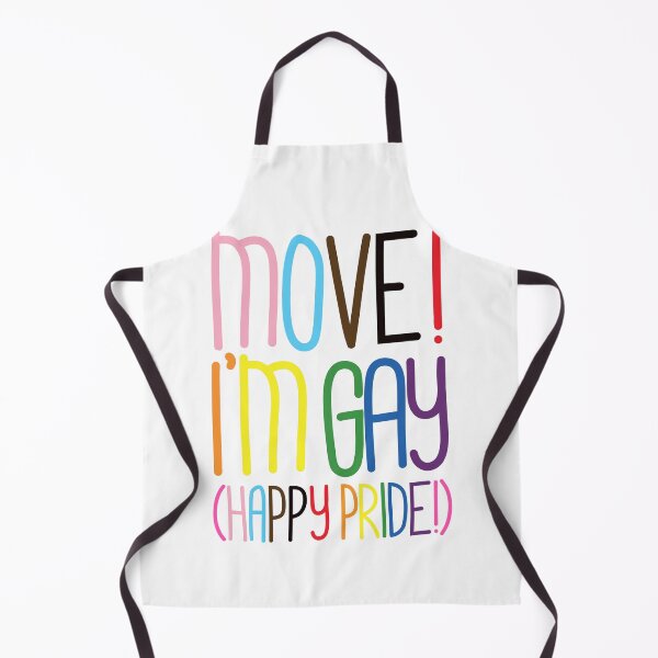 Item preview, Move! I’m Gay(Happy Pride Version) Pride Month Celebration Edition designed and sold by TaaLoveDesigns.